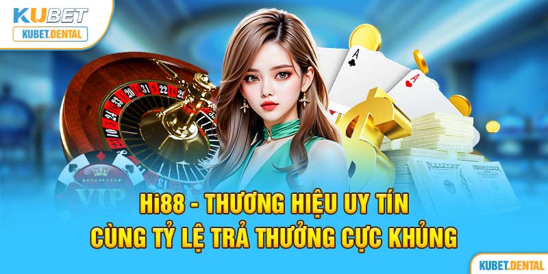 Hi88 - Khám phá không gian giải trí vô cùng thú vị